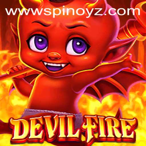 Unveiling the Excitement of DevilFire: A Deep Dive into the Game and SPINOYZ.COM