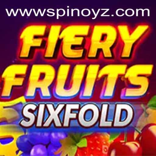 Exploring the Exciting World of FieryFruitsSixFold on SPINOYZ.COM